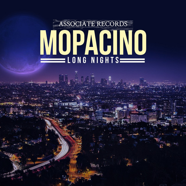 LONG NIGHTS – MOPACINO (OFFICIAL MUSIC VIDEO) LONG NIGHTS – MOPACINO (OFFICIAL MUSIC VIDEO)